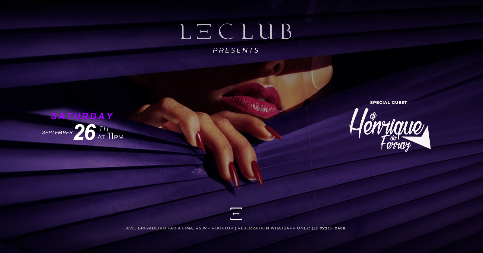 DJ HENRIQUE DE FERRAZ @ LE CLUB