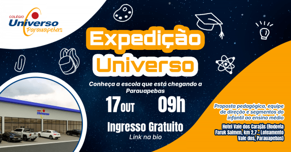Imagem do evento Expedição Universo | Conheça a escola que está chegando a Parauapebas!