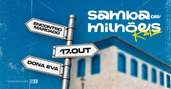 Imagem do evento SAMBA DE MILHÕES | RAIZ OUTUBRO