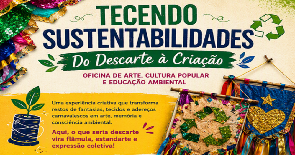 Imagem da fonte — Oficina Tecendo Sustentabilidades - do Descarte à Criação