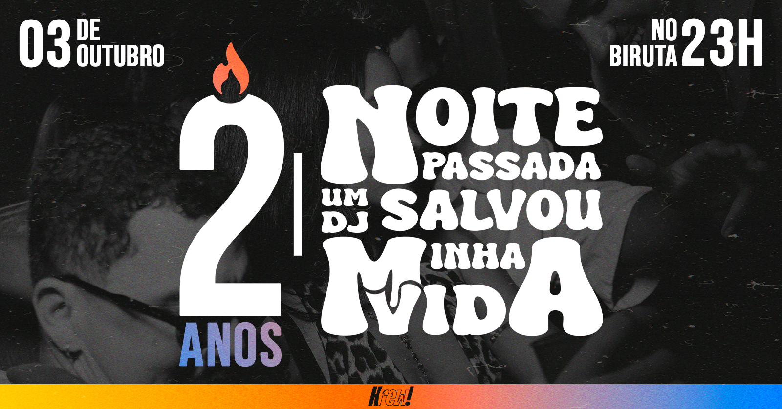 NOITE PASSADA, UM DJ SALVOU MINHA VIDA! 2 anos de muuita brasilidade!
