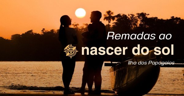 Imagem do evento 26/09 | Remada ao Nascer do Sol | Ilha dos Papagaios | Sáb