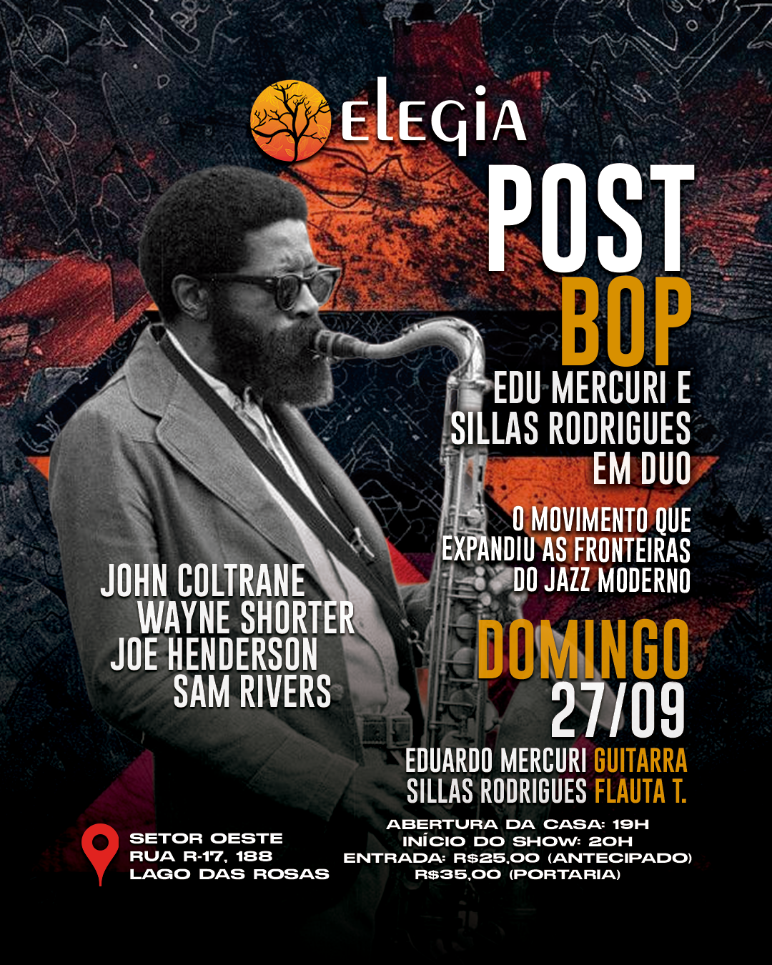 Post Bop - Edu Mercuri e Sillas Rodrigues - Elegia - 27/09 (Domingo)