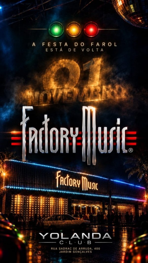 Imagem do evento FACTORY MUSIC - Noite do farol