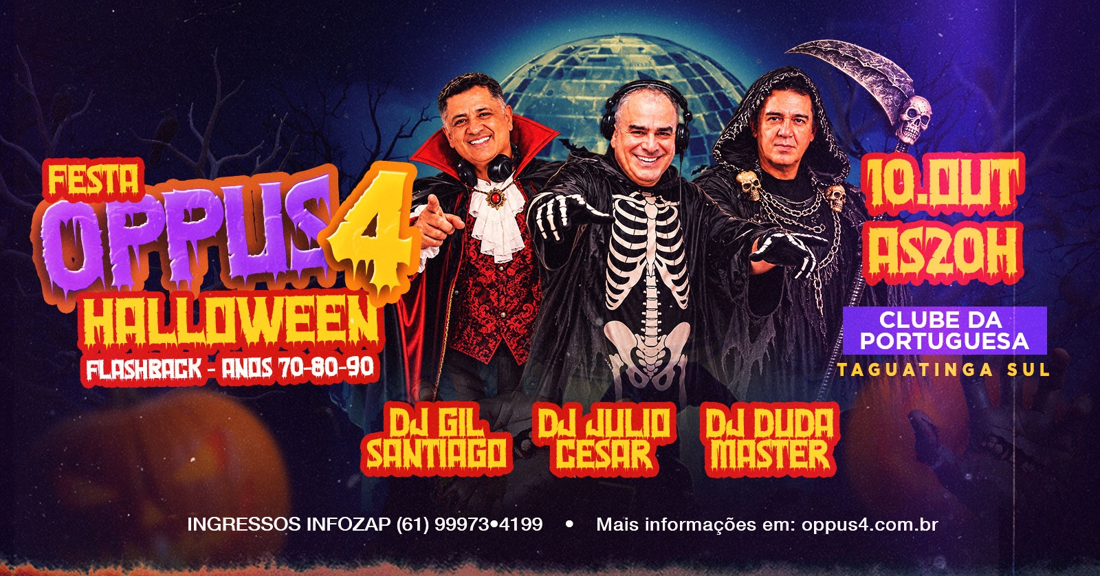 Imagem da fonte — ULTIMOS INGRESSOS FESTA OPPUS 4 NO CLUB PORTUGUESA HALLOWEN