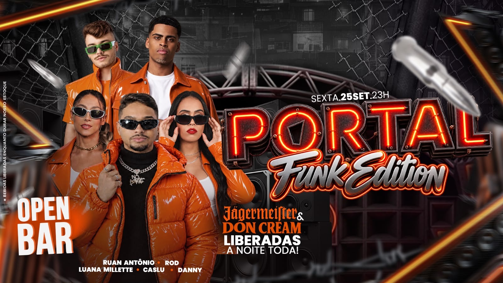 25/09 - PORTAL RIO - FUNK EDITION / MEGA OPEN BAR + JAGGERMEISTER + DON CREAM