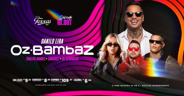 Imagem do evento TEXXAS BAR | SÁBADO | OZ BAMBAZ - DANILO LIRA | SANCHEZ - THALITA RANGEL - DJ HERCULES