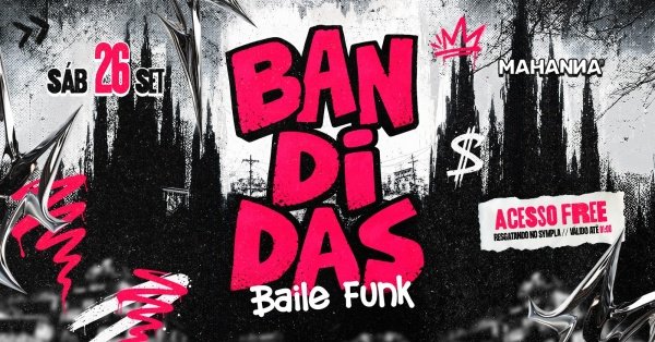 Imagem do evento BANDIDAS | BAILE FUNK | SÓ ELAS | CADEIRA ELÉTRICA