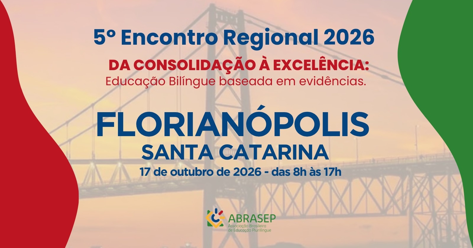 Imagem da fonte — 5º Encontro Regional 2026 -DA CONSOLIDAÇÃO À EXCELÊNCIA: Educação Bilíngue baseada em evi...