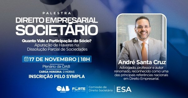 Imagem do evento PALESTRA DIREITO EMPRESARIAL SOCIETÁRIO: QUANTO VALE A PARTICIPAÇÃO DO SÓCIO?