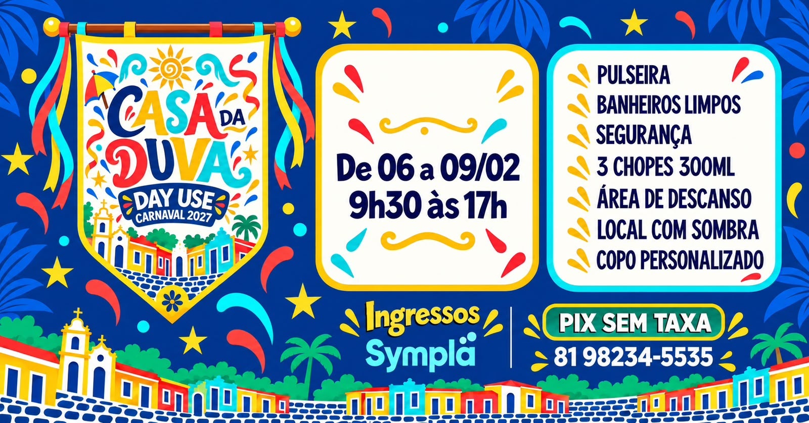 DAY USE CASA DUVA - CARNAVAL 2027 - Olinda, PE