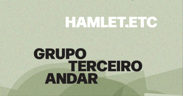 Imagem do evento Hamlet.etc | Abertura de Processo
