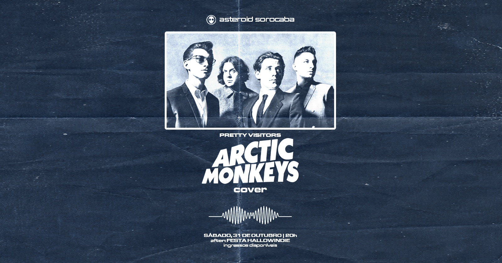 [show] 20h: Arctic Monkeys Tribute com Pretty Visitors + after: Hallowindie - Sorocaba, SP
