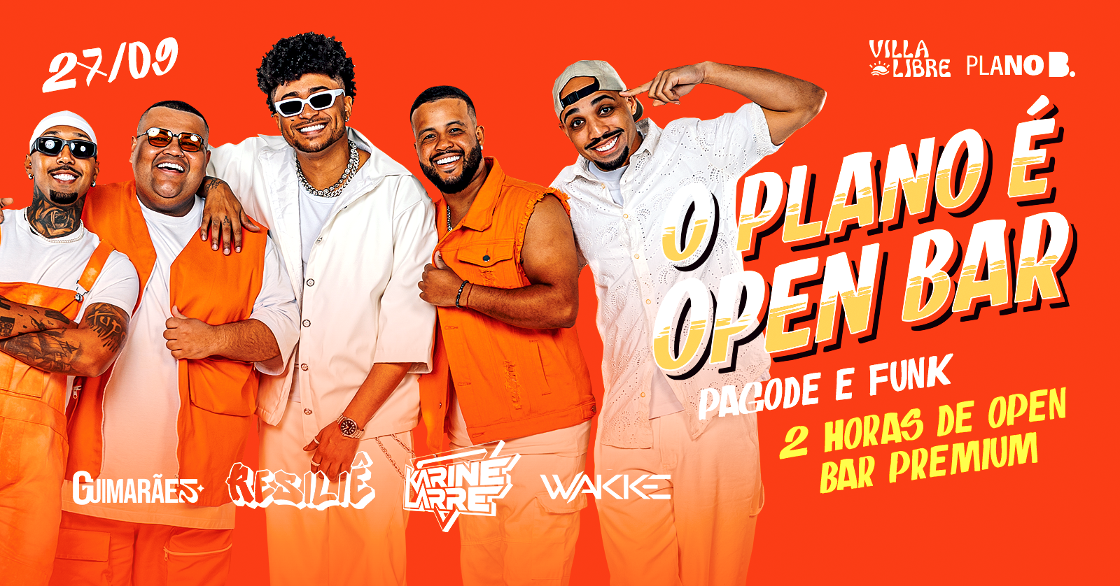 O PLANO É OPEN BAR