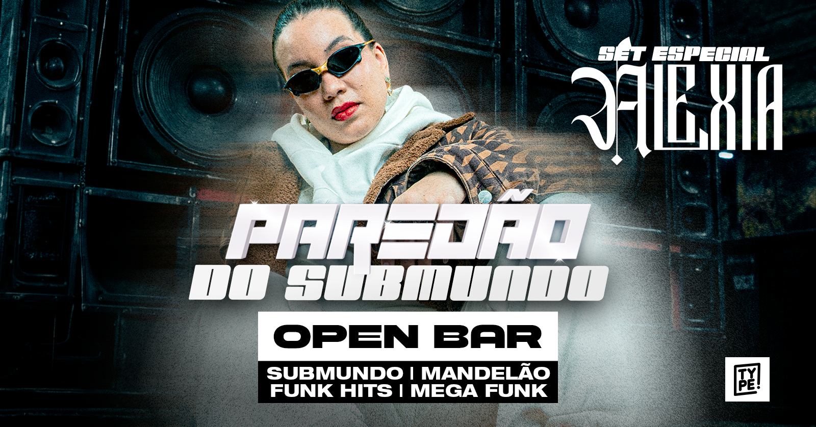 [OPEN BAR] Paredão do Submundo - Set Especial ALEXIA - Joinville, SC