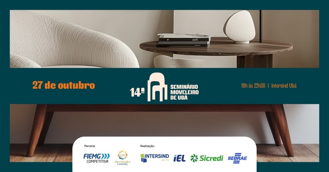 Imagem publicada pela fonte para 14° Seminário Moveleiro de Ubá e Região