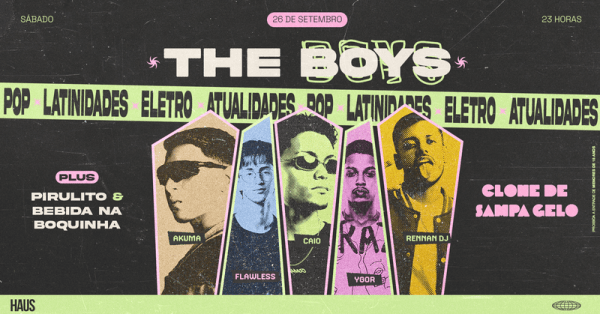 Imagem do evento THE BOYS - SÁBADO - 26 DE SETEMBRO