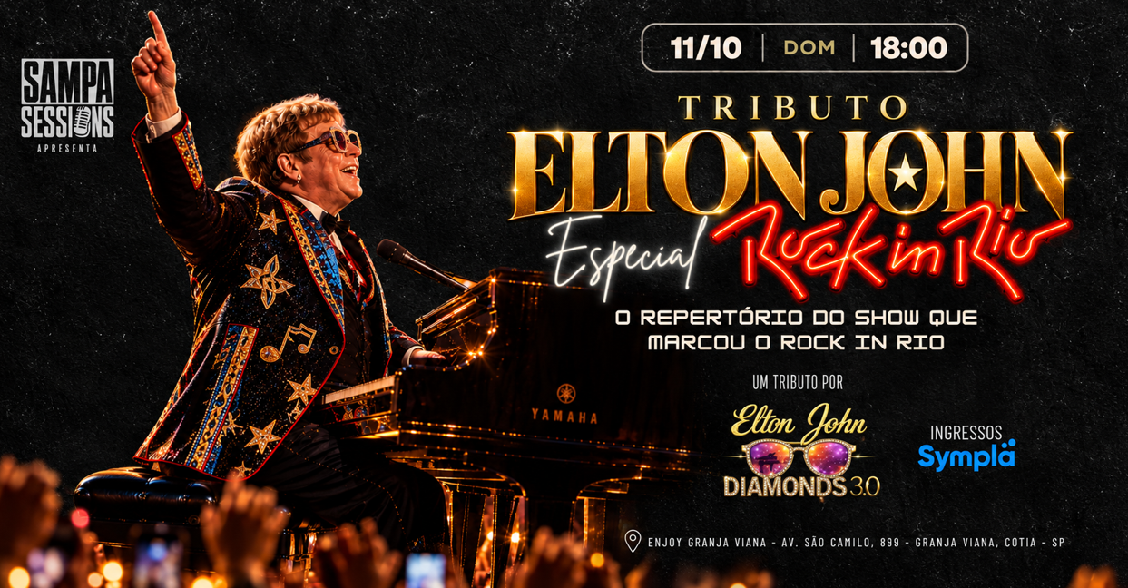 Sampa Sessions | Tributo Elton John: Especial Rock in Rio por Elton John Diamonds 3.0