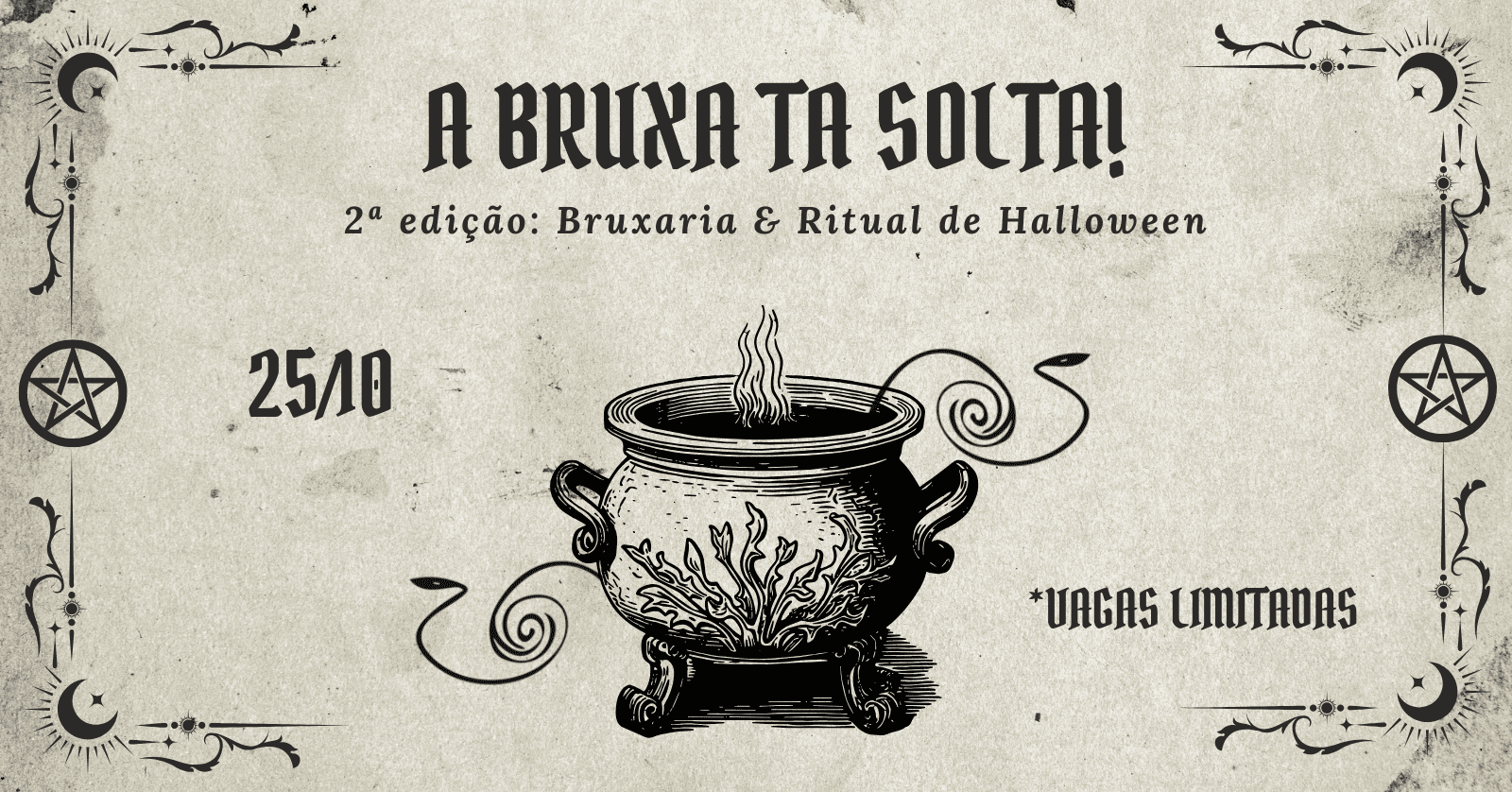 2ª edição A Bruxa Tá Solta! - São Paulo, SP