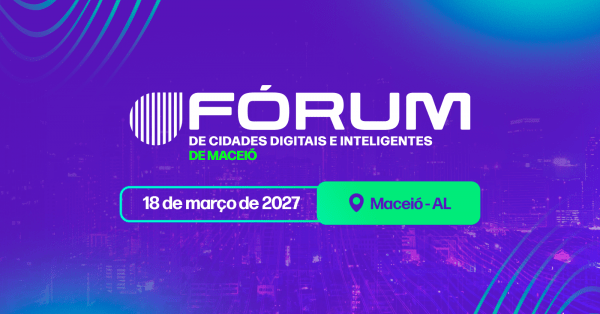 Imagem do evento Fórum de Cidades Digitais e Inteligentes de Maceió