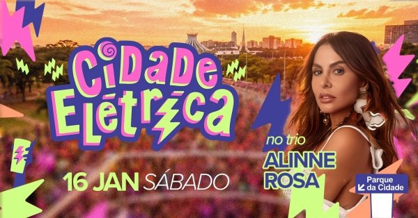 Imagem do evento CIDADE ELÉTRICA apresenta BLOCO VALE BRASÍLIA
