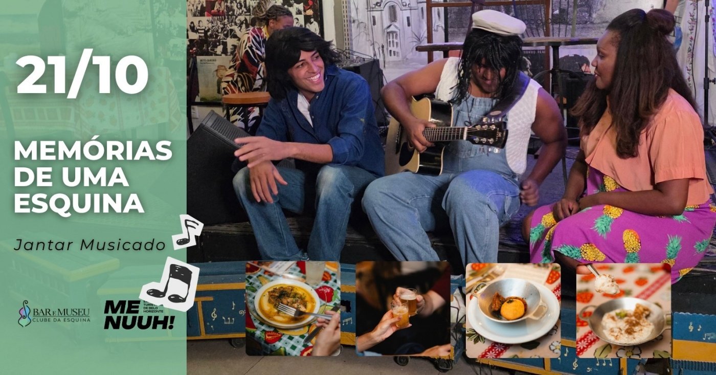 Imagem da fonte — JANTAR MUSICADO - MEMÓRIAS DE UMA ESQUINA - Clube da Esquina