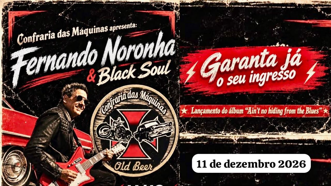 Fernando Noronha & Black Soul - Gravataí, RS