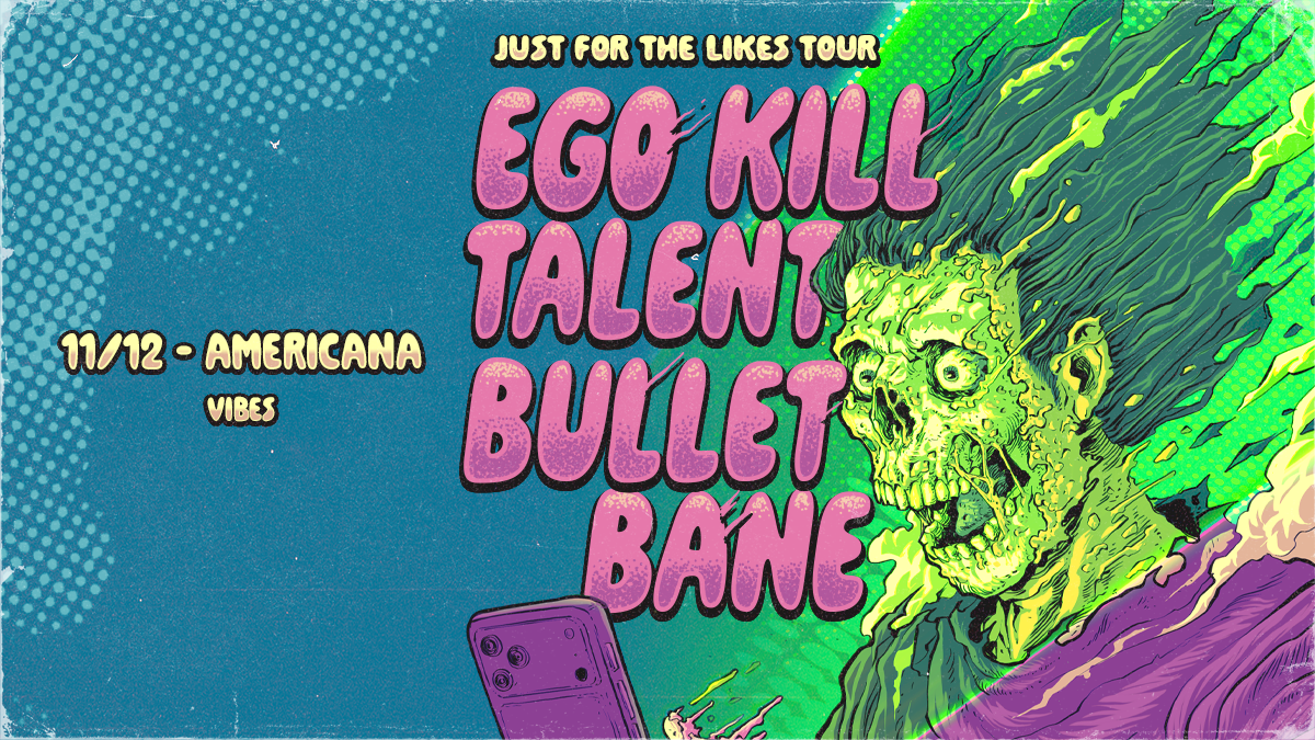 EGO KILL TALENT + BULLET BANE | AMERICANA/SP - Americana, SP