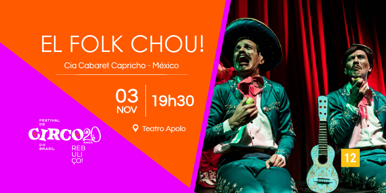 Imagem da fonte — FCB 2026 | EL FOLK CHOU · Cia Cabaret Capricho · MX