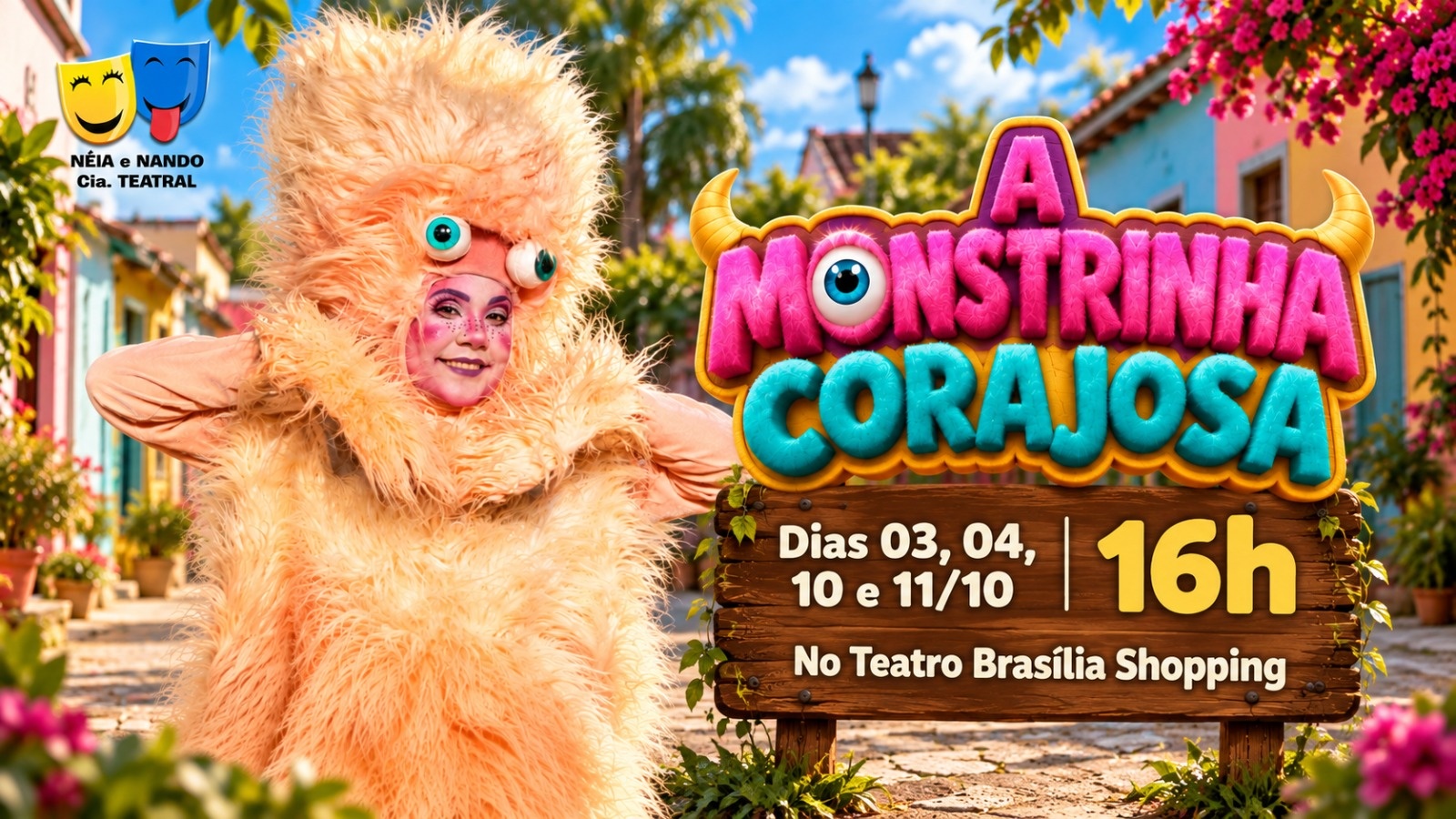 A MONSTRINHA CORAJOSA