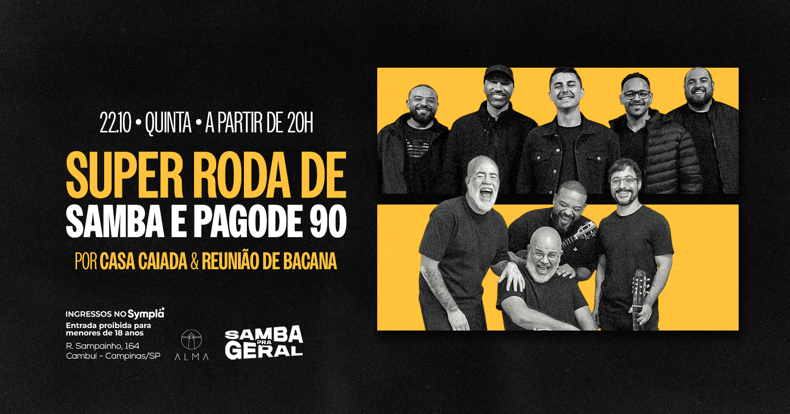 SUPER RODA DE SAMBA E PAGODE 90 POR CASA CAIADA E REUNIÃO DE BACANA NO ALMA CAMPINAS | 22.10 - Campinas, SP