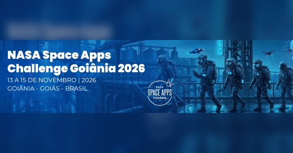 Imagem do evento NASA Space Apps Challenge Goiânia
