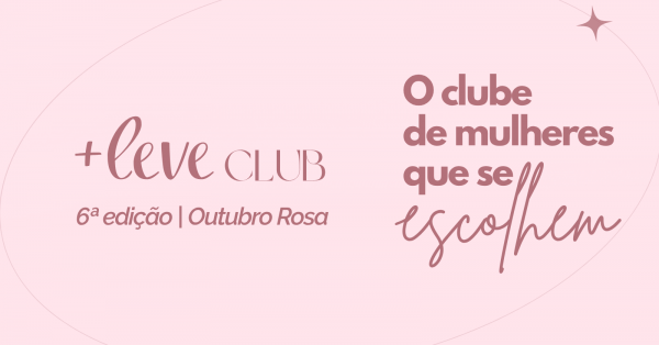 Imagem do evento 6ª edição +LeveClub | Outubro Rosa