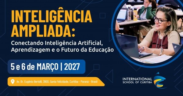 Imagem do evento INTELIGÊNCIA AMPLIADA | Conectando Inteligência Artificial, Aprendizagem e o Futuro da Educação