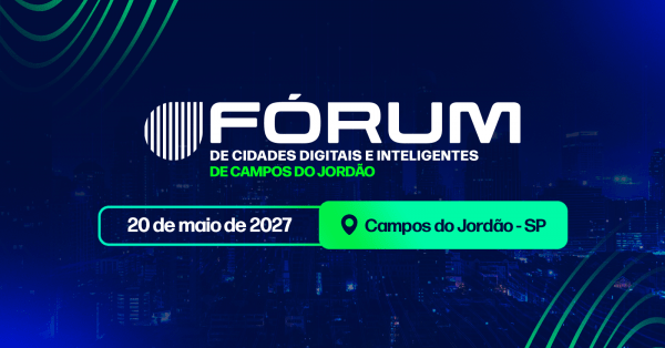 Imagem do evento Fórum de Cidades Digitais e Inteligentes de Campos do Jordão