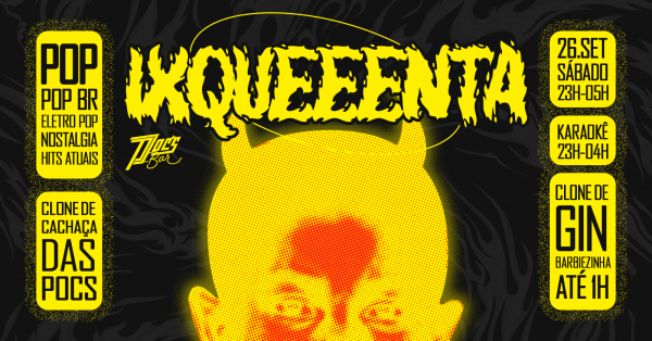 Imagem do evento IXQUEENTA 26/09