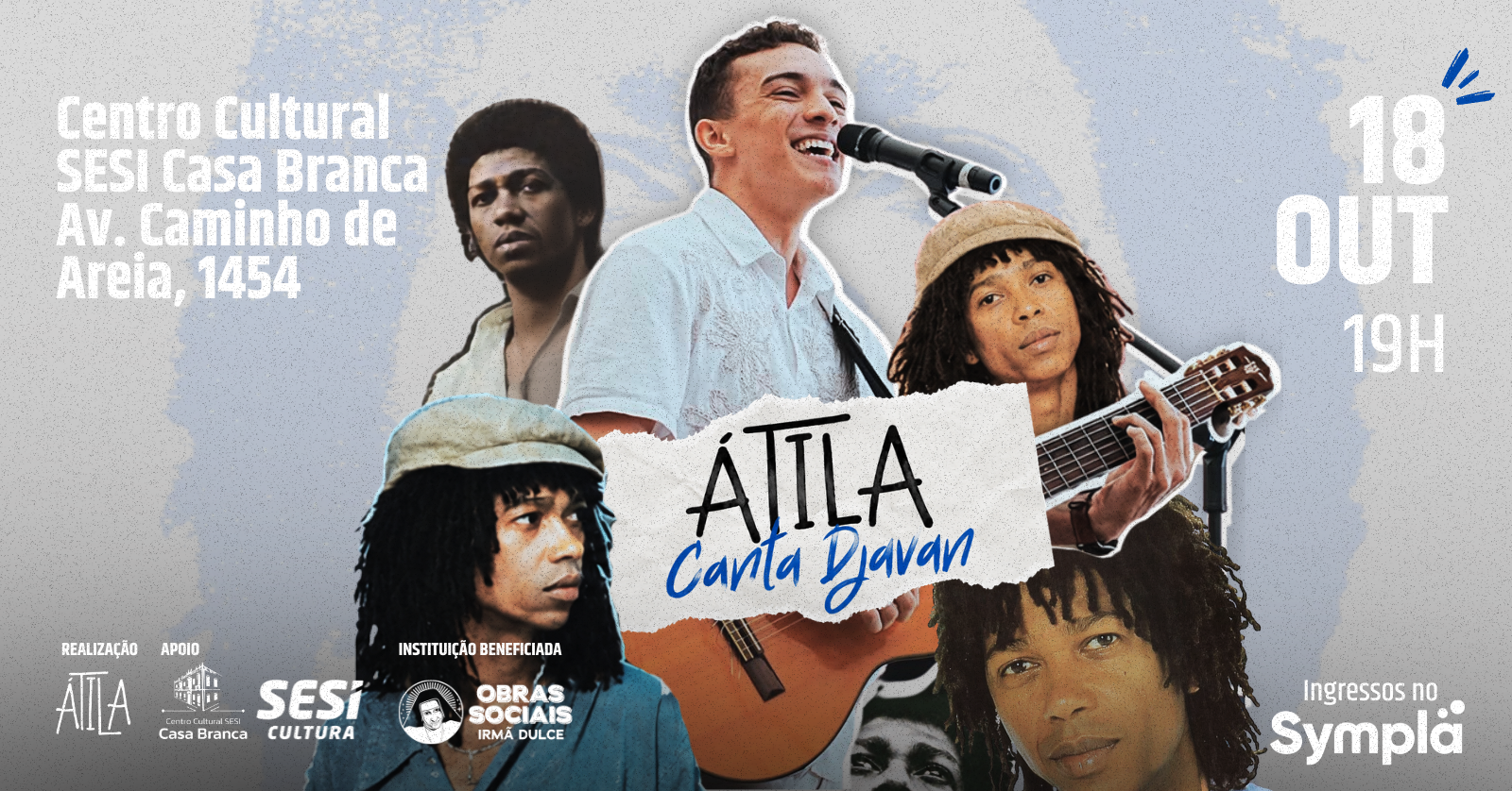Source image — Átila Canta Djavan: Centro Cultural SESI Casa Branca