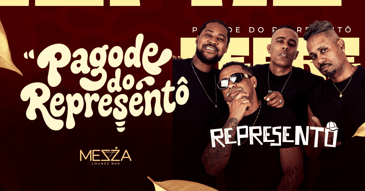 Imagem da fonte — PAGODE DO REPRESENTÔ - MEZZA LOUNGE