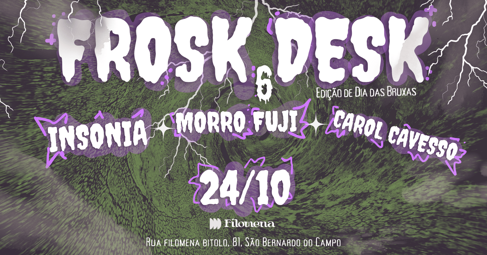 Frosk Desk X Filomena Studios - 6ª EDIÇÃO DIA DAS BRUXAS - São Bernardo do Campo, SP