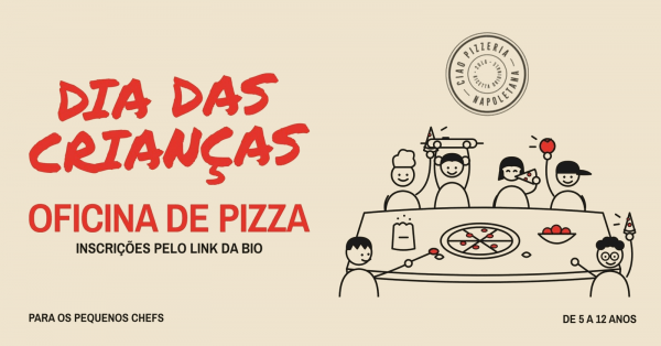Imagem do evento Dia das Crianças da Ciao - oficina de pizza napoletana para crianças