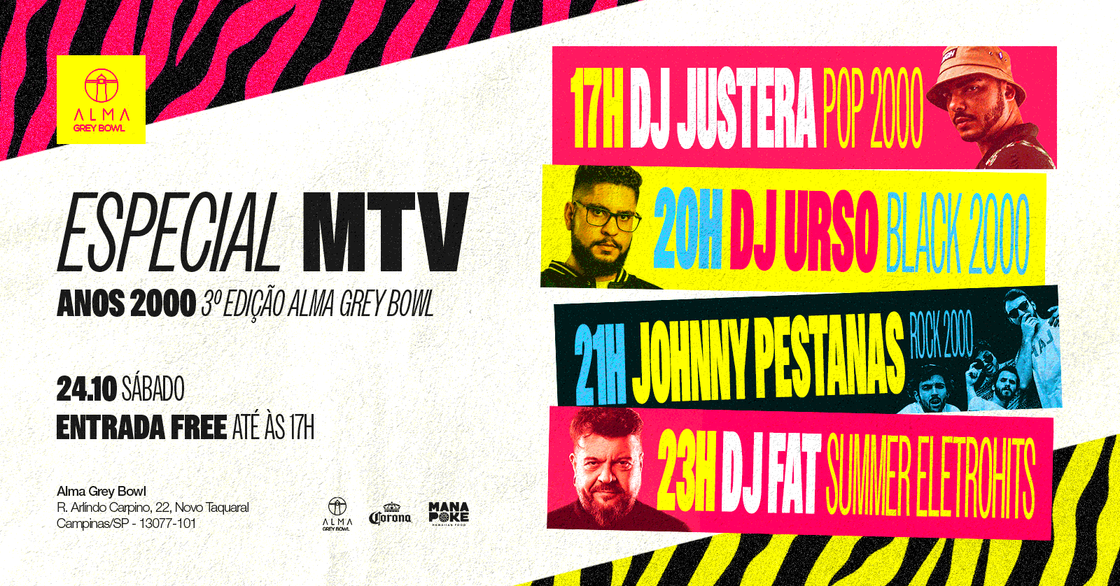 DJ JUSTERA + DJ URSO + JOHNNY PESTANAS + DJ FAT NO ALMA GREY BOWL | 24.10 - Campinas, SP