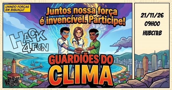 Imagem do evento Hack 4 Fun 2026 - Soluções para enfrentar o El Niño