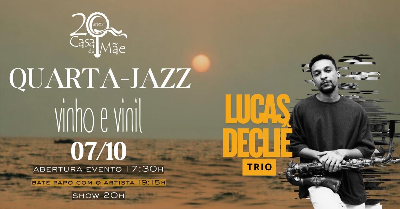 QUARTA JAZZ - LUCAS DECLIÊ