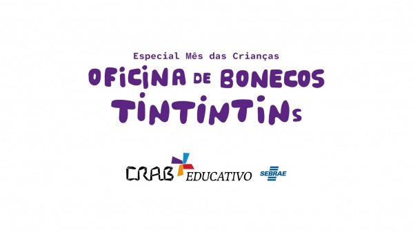 Imagem do evento Oficina de Bonecos TinTinTin - Especial Mês das Crianças