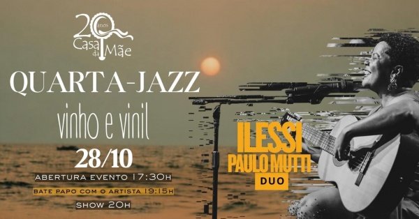 QUARTA JAZZ RECEBE ILESSI E PAULO MUTTI