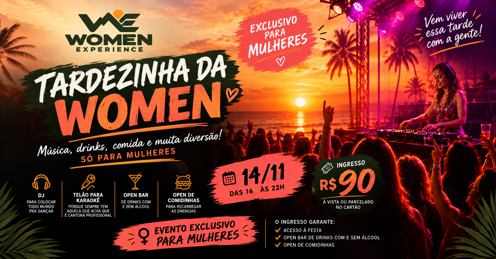 Tardezinha da Women - Bragança Paulista, SP