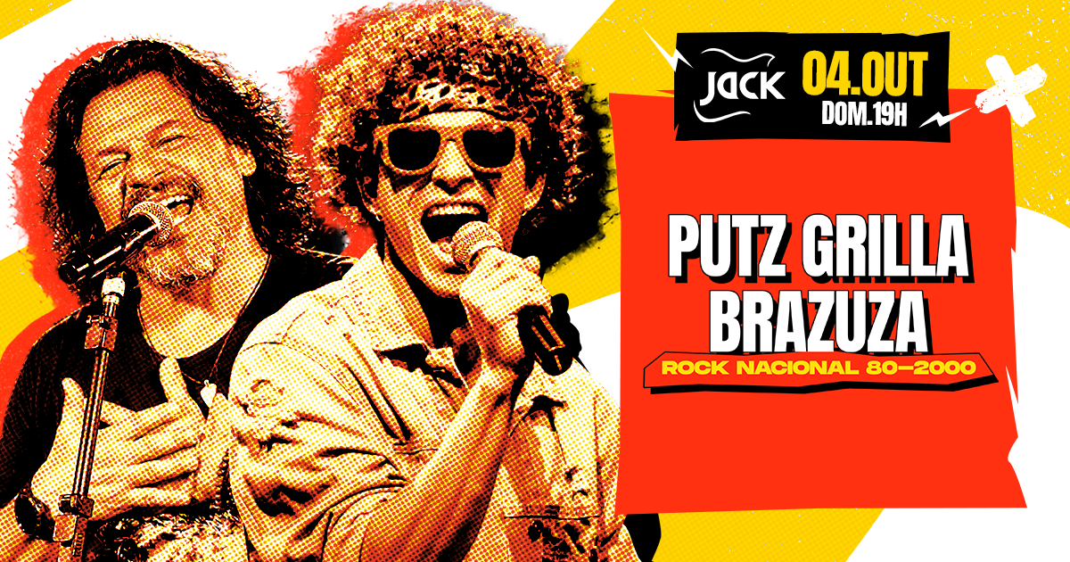 Imagem da fonte — DOMINGO JACK! PUTZ GRILLA + BRAZUZA (CAZUZA, BARÃO E HITS DO ROCK NACIONAL)