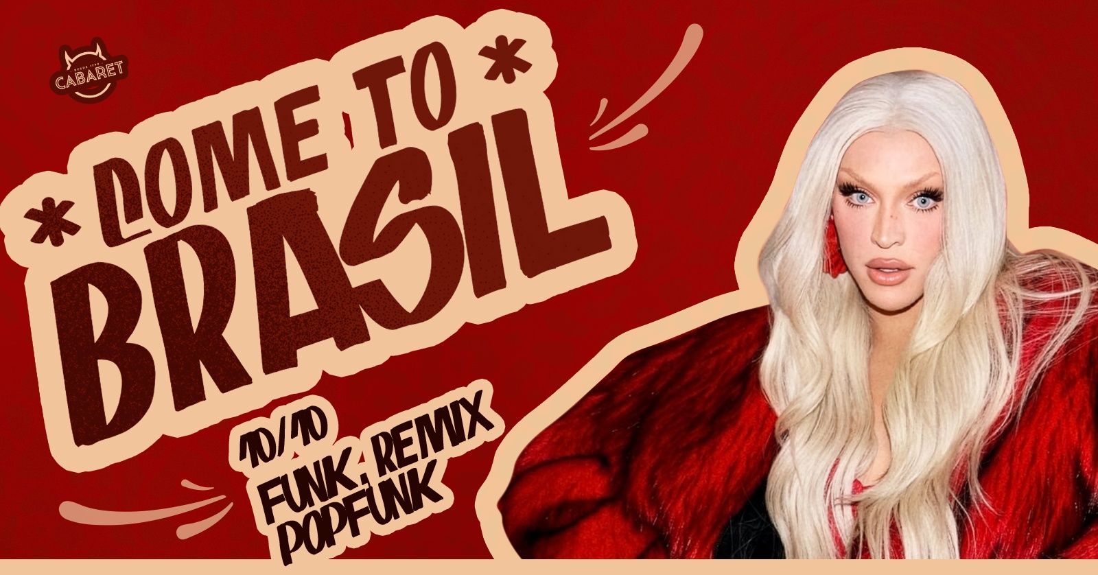 Imagem da fonte — Come to Brasil | 10/10 no CabaretPoa