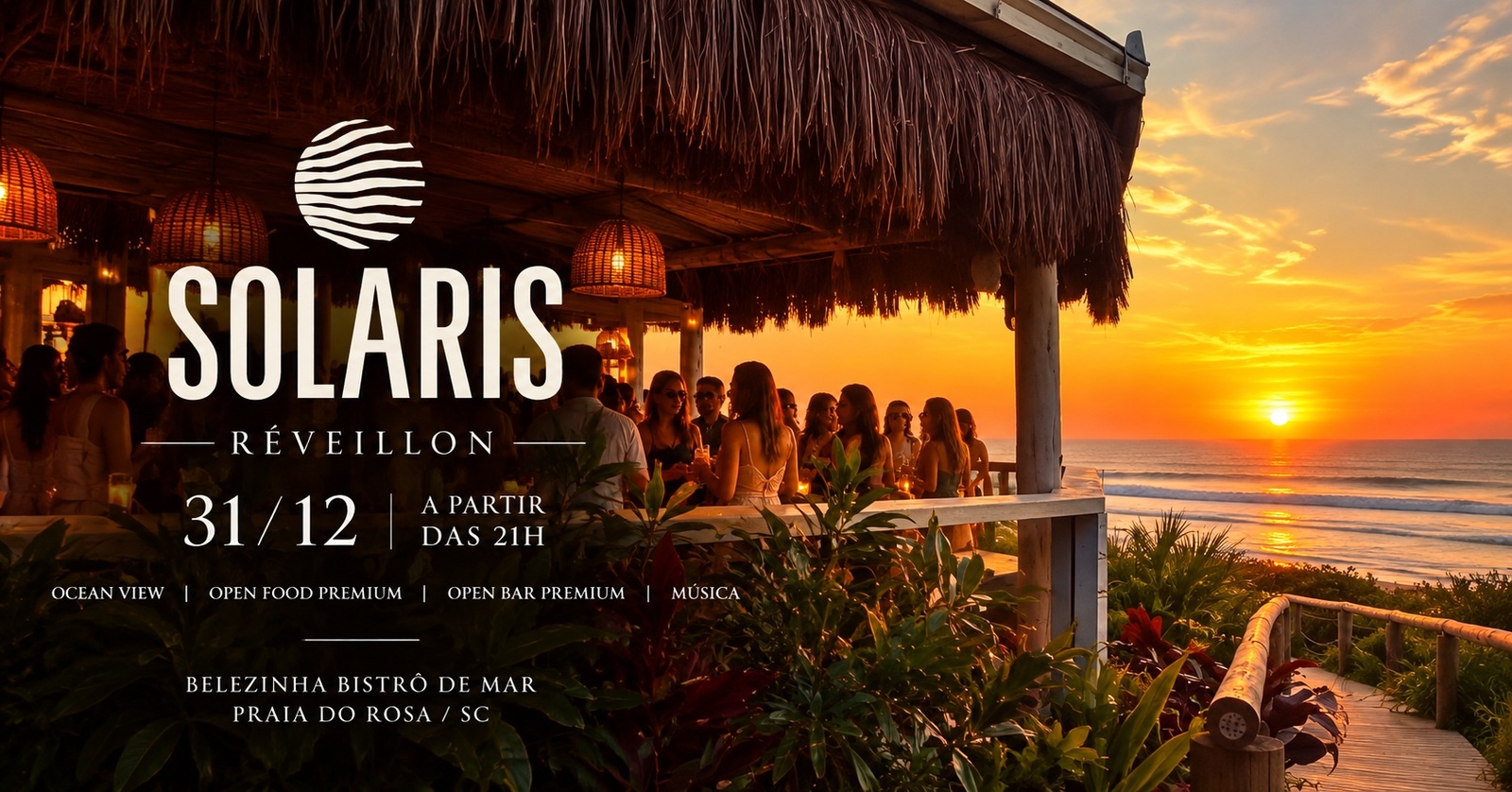 SOLARIS - Reveillon 2027 - Praia do Rosa - Imbituba, SC