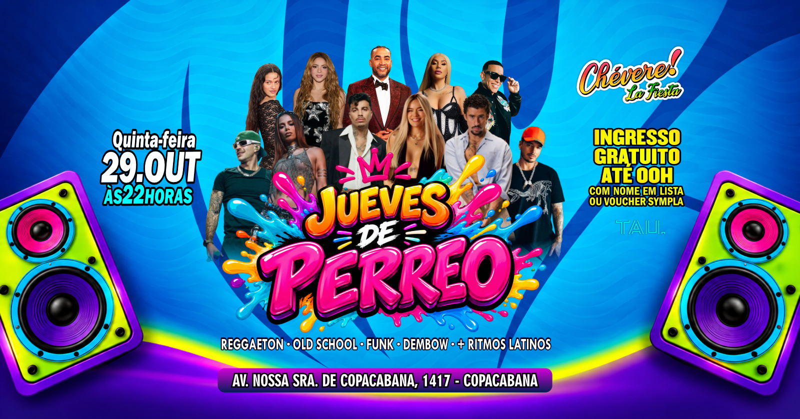 Imagem da fonte — Fiesta Latina ¡CHÉVERE! | Quinta-feira 29 outubro | Copacabana | TAU